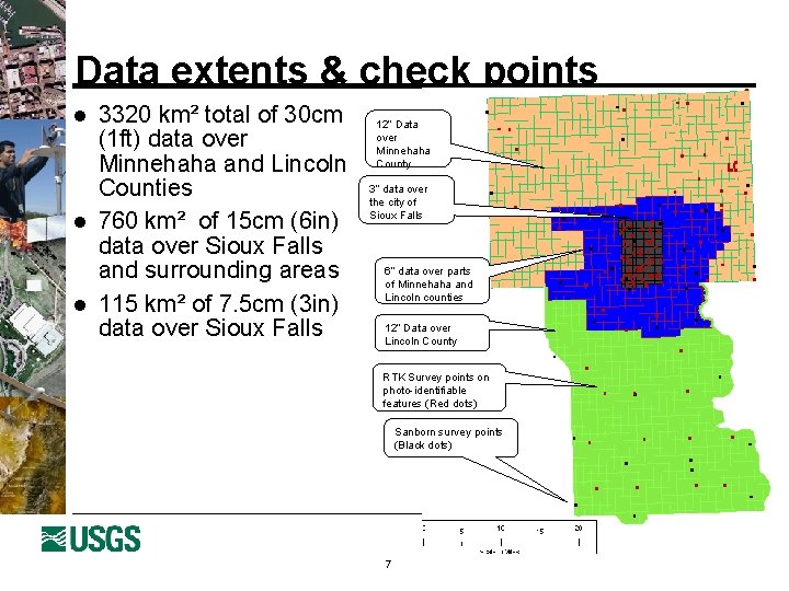 Data extents & check points l l l 3320 km² total of 30 cm