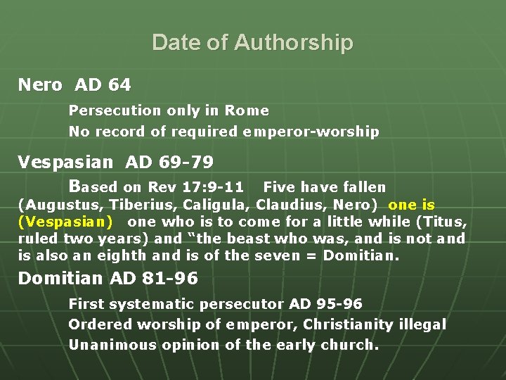 Date of Authorship Nero AD 64 Persecution only in Rome No record of required