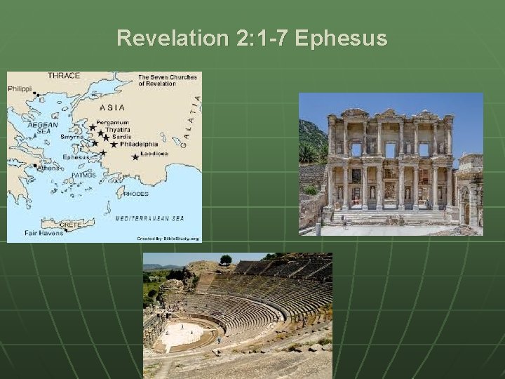 Revelation 2: 1 -7 Ephesus 