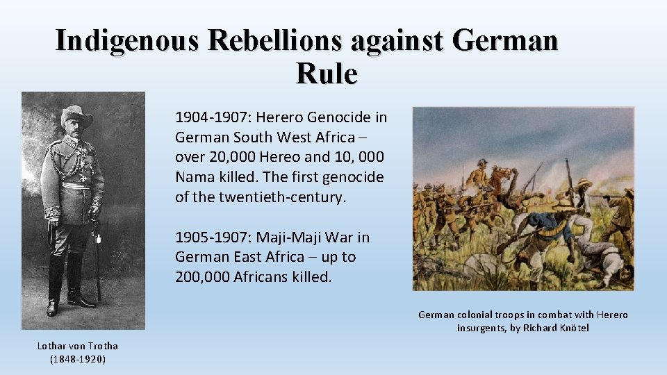 Indigenous Rebellions against German Rule 1904 -1907: Herero Genocide in German South West Africa