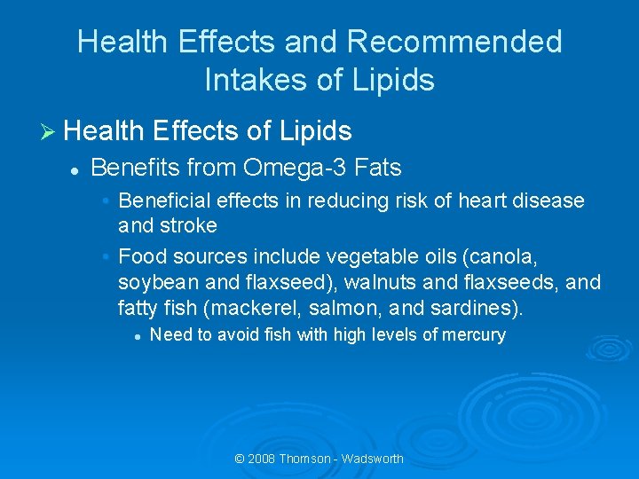 Health Effects and Recommended Intakes of Lipids Ø Health Effects of Lipids l Benefits