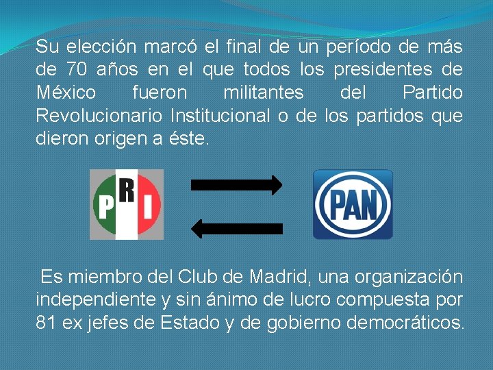 Su elección marcó el final de un período de más de 70 años en