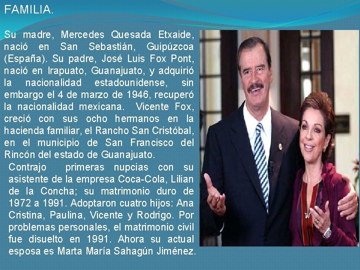 FAMILIA. Su madre, Mercedes Quesada Etxaide, nació en San Sebastián, Guipúzcoa (España). Su padre,