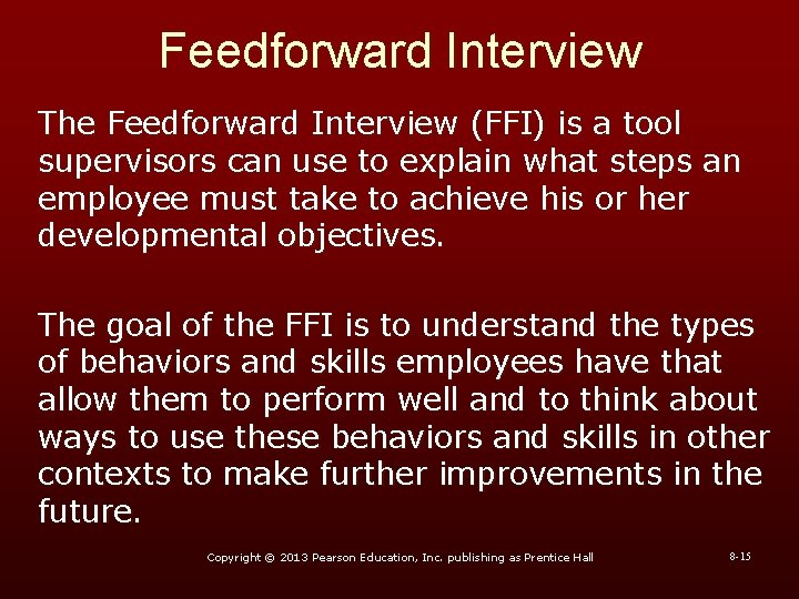 Feedforward Interview The Feedforward Interview (FFI) is a tool supervisors can use to explain Feedforward Interview The Feedforward Interview (FFI) is a tool supervisors can use to explain