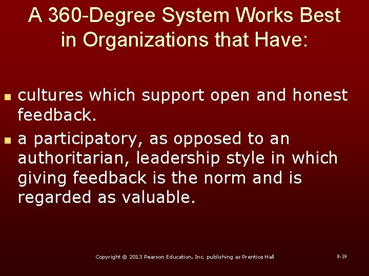 A 360 -Degree System Works Best in Organizations that Have: n n cultures which A 360 -Degree System Works Best in Organizations that Have: n n cultures which