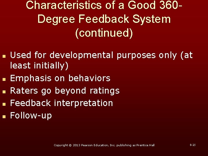 Characteristics of a Good 360 Degree Feedback System (continued) n n n Used for Characteristics of a Good 360 Degree Feedback System (continued) n n n Used for