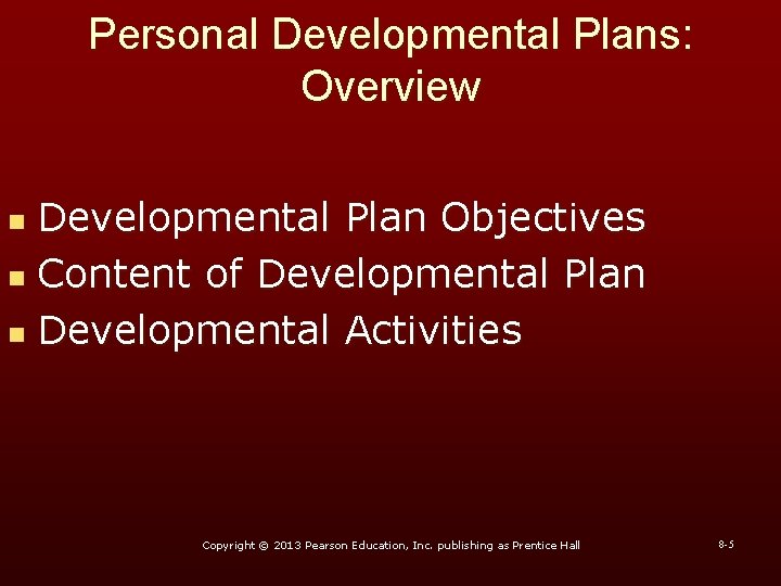 Personal Developmental Plans: Overview Developmental Plan Objectives n Content of Developmental Plan n Developmental Personal Developmental Plans: Overview Developmental Plan Objectives n Content of Developmental Plan n Developmental