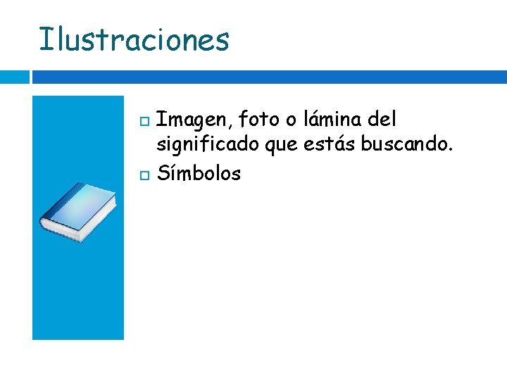 Ilustraciones Imagen, foto o lámina del significado que estás buscando. Símbolos 