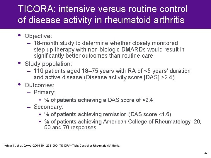 TICORA: intensive versus routine control of disease activity in rheumatoid arthritis • • •