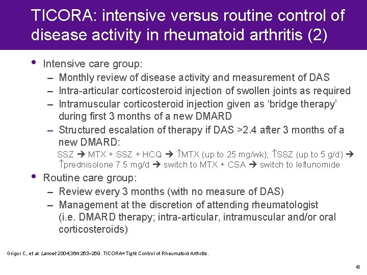 TICORA: intensive versus routine control of disease activity in rheumatoid arthritis (2) • • TICORA: intensive versus routine control of disease activity in rheumatoid arthritis (2) • •