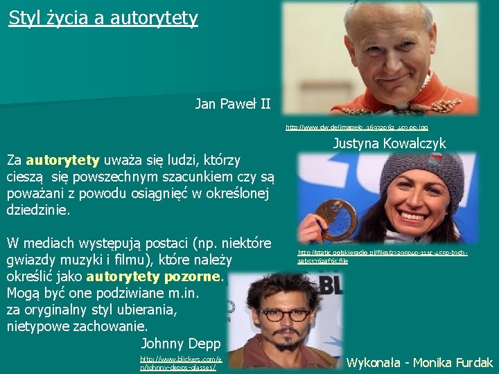 Styl życia a autorytety Jan Paweł II http: //www. de/image/0, , 16932062_403, 00. jpg