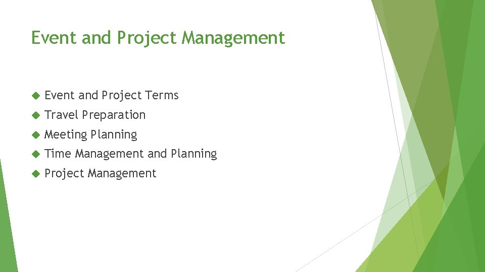 Event and Project Management Event and Project Terms Travel Preparation Meeting Planning Time Management Event and Project Management Event and Project Terms Travel Preparation Meeting Planning Time Management