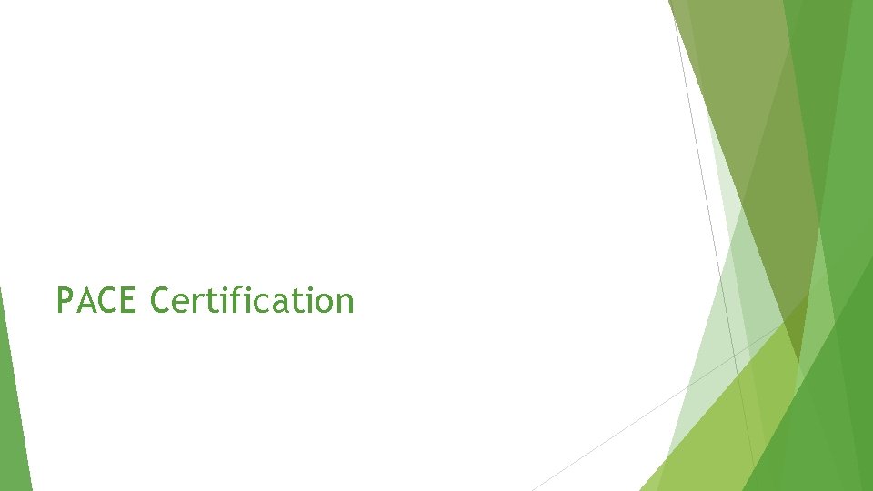 PACE Certification PACE Certification