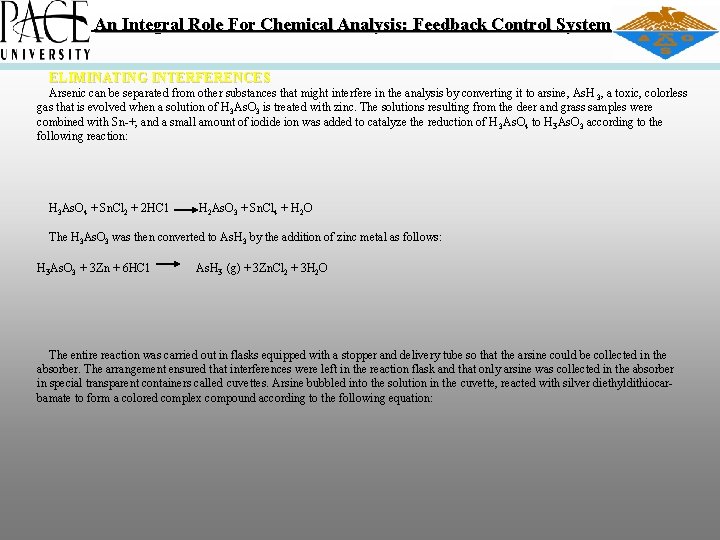 An Integral Role For Chemical Analysis: Feedback Control System ELIMINATING INTERFERENCES Arsenic can be