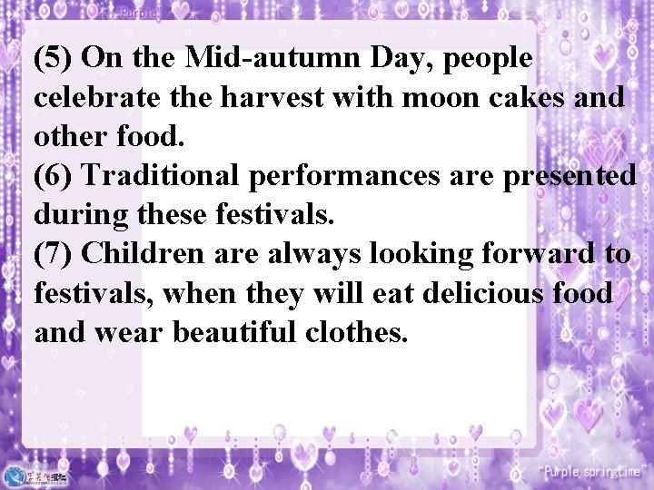 (5) On the Mid-autumn Day, people celebrate the harvest with moon cakes and other (5) On the Mid-autumn Day, people celebrate the harvest with moon cakes and other