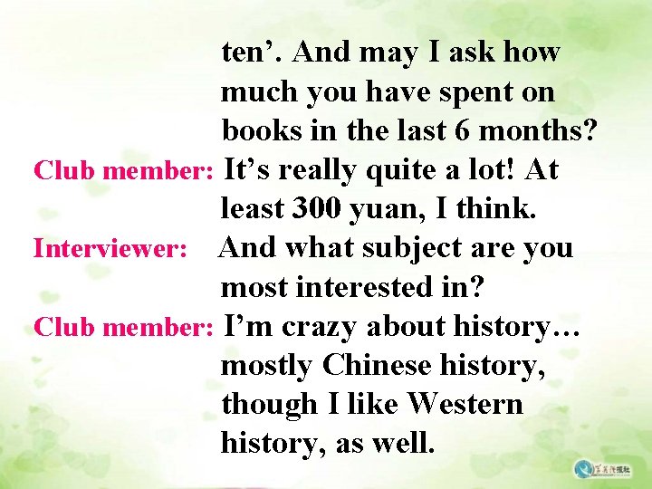 ten’. And may I ask how much you have spent on books in the ten’. And may I ask how much you have spent on books in the