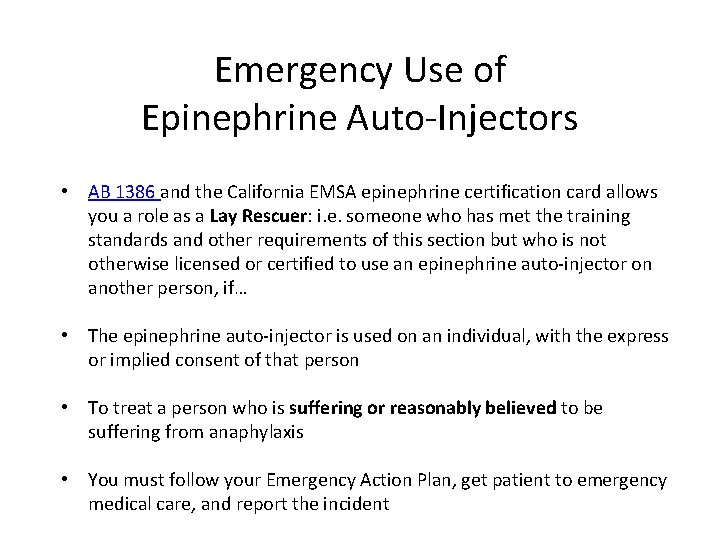 Emergency Use of Epinephrine Auto-Injectors • AB 1386 and the California EMSA epinephrine certification