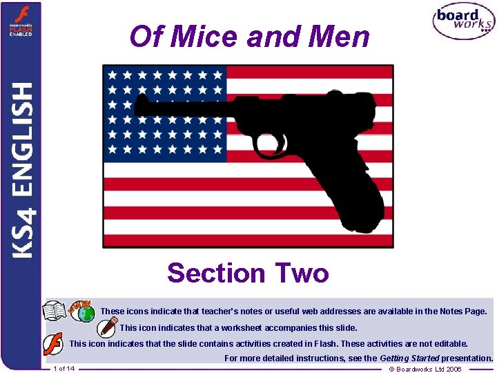 Of Mice and Men Section Two These icons indicate that teacher’s notes or useful