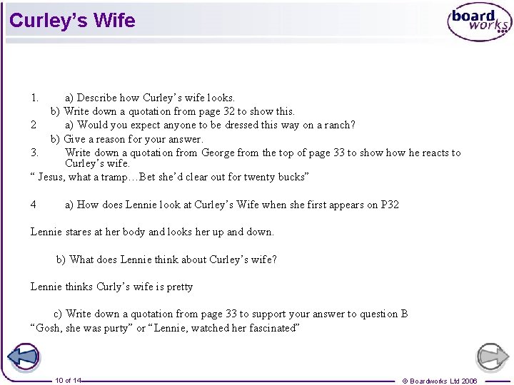 Curley’s Wife 1. a) Describe how Curley’s wife looks. b) Write down a quotation