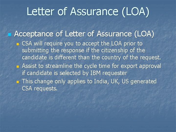 Letter of Assurance (LOA) n Acceptance of Letter of Assurance (LOA) n n n