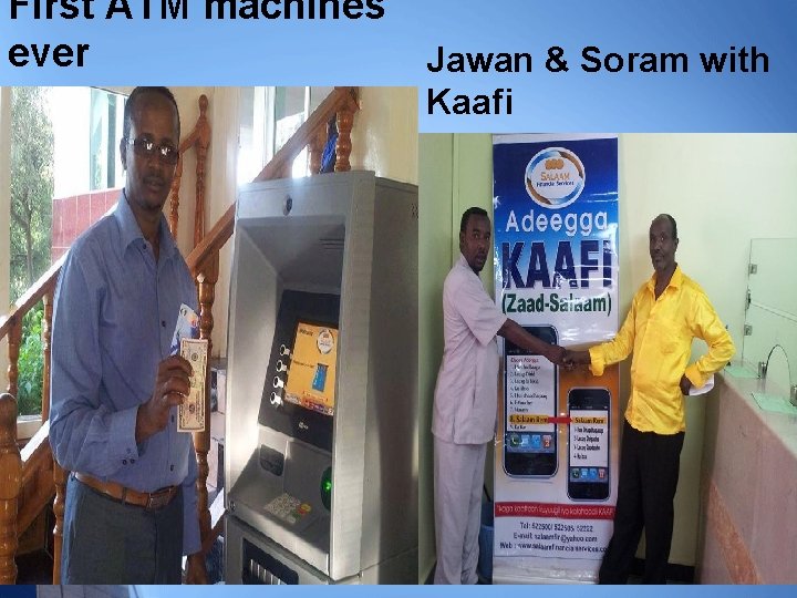 First ATM machines ever Jawan & Soram with Kaafi 