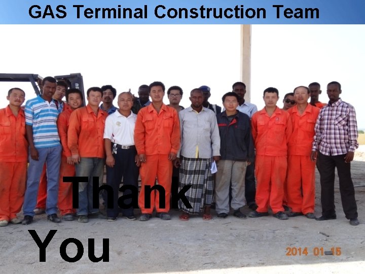 GAS Terminal Construction Team Thank You 