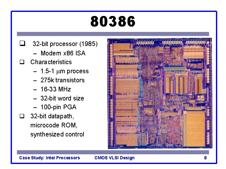 80386 q 32 -bit processor (1985) – Modern x 86 ISA q Characteristics – 80386 q 32 -bit processor (1985) – Modern x 86 ISA q Characteristics –