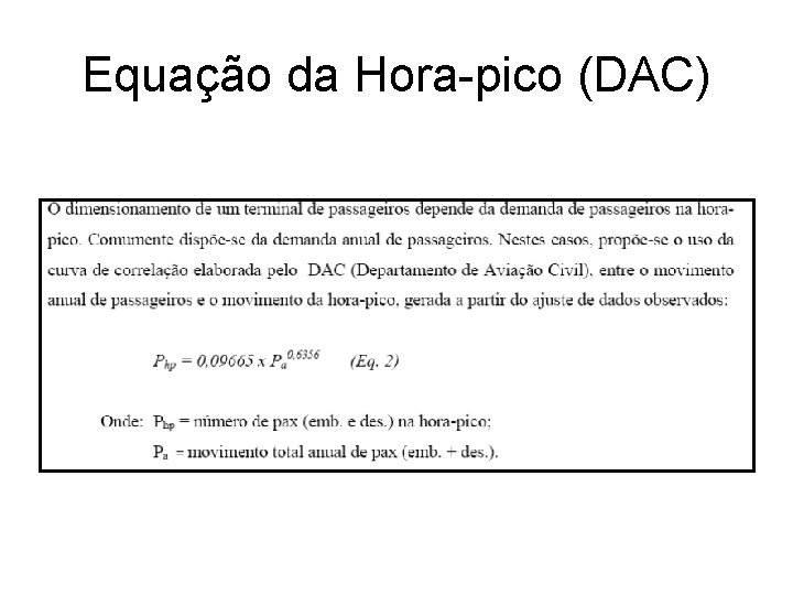 Equação da Hora-pico (DAC) 