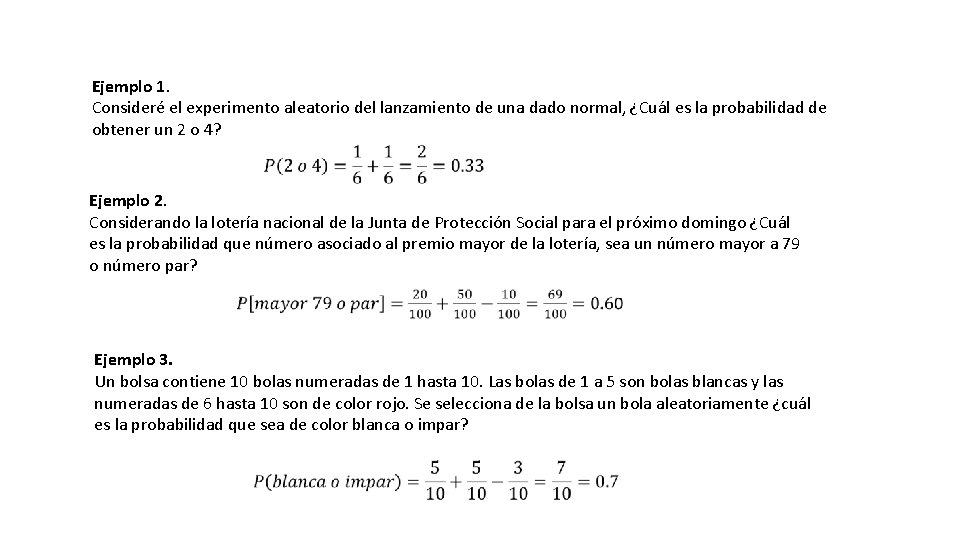 Ejemplo 1. Consideré el experimento aleatorio del lanzamiento de una dado normal, ¿Cuál es Ejemplo 1. Consideré el experimento aleatorio del lanzamiento de una dado normal, ¿Cuál es