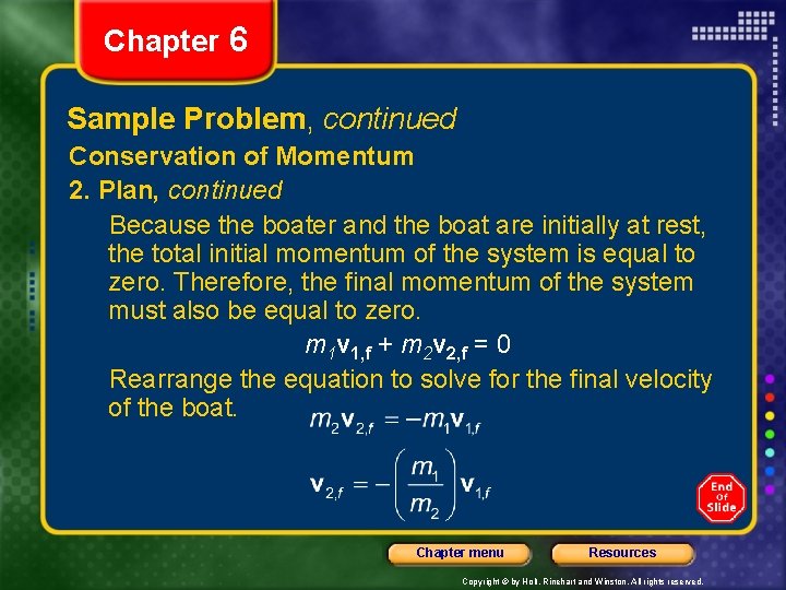 Chapter 6 Sample Problem, continued Conservation of Momentum 2. Plan, continued Because the boater Chapter 6 Sample Problem, continued Conservation of Momentum 2. Plan, continued Because the boater