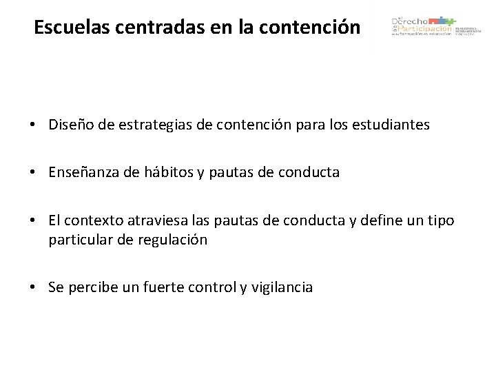 Escuelas centradas en la contención • Diseño de estrategias de contención para los estudiantes