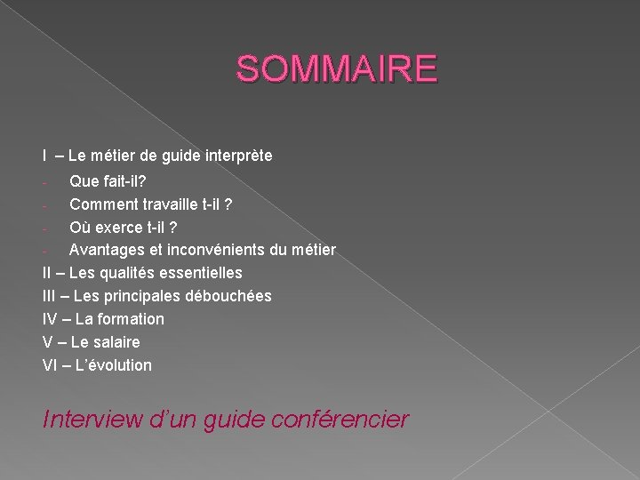 Le mtier de Guide touristique Par Laura Coralie