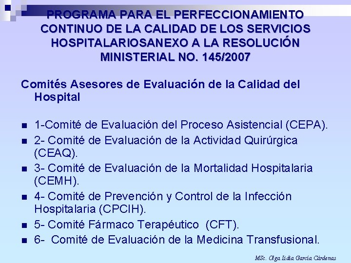 PROGRAMA PARA EL PERFECCIONAMIENTO CONTINUO DE LA CALIDAD DE LOS SERVICIOS HOSPITALARIOSANEXO A LA