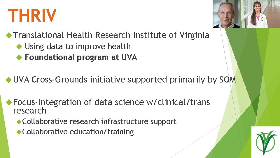 THRIV Translational Health Research Institute of Virginia Using data to improve health Foundational program