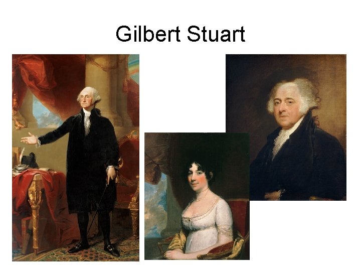 Gilbert Stuart 