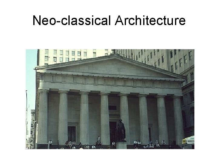 Neo-classical Architecture 
