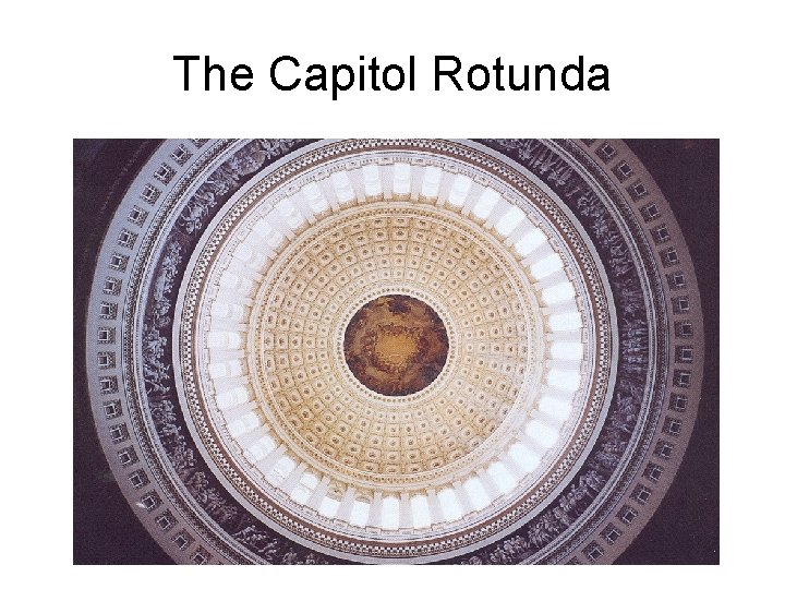 The Capitol Rotunda 