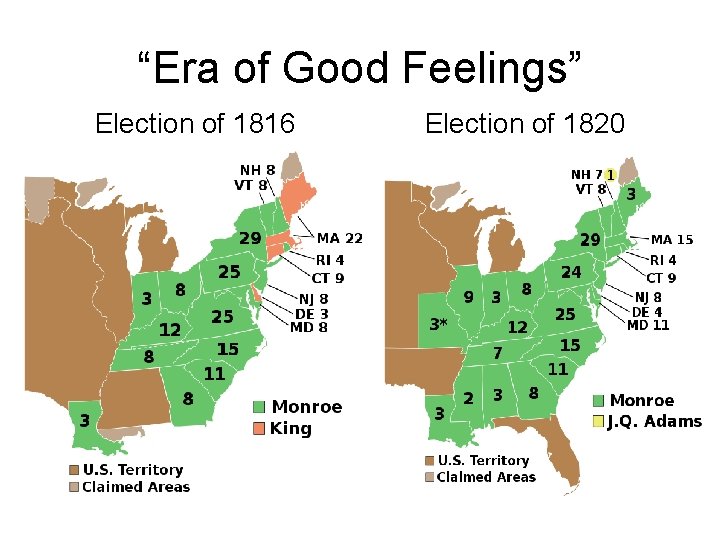 “Era of Good Feelings” Election of 1816 Election of 1820 