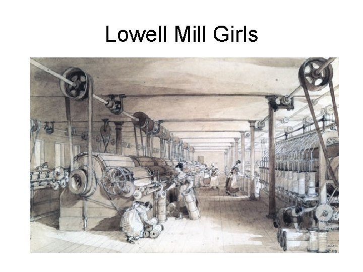 Lowell Mill Girls 