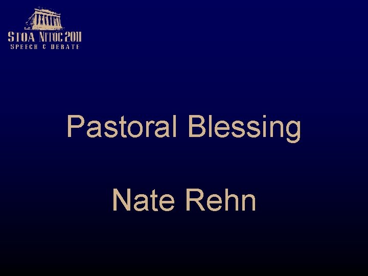Pastoral Blessing Nate Rehn 