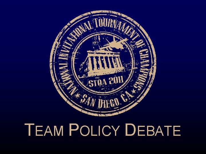 TEAM POLICY DEBATE 