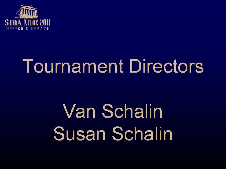 Tournament Directors Van Schalin Susan Schalin 