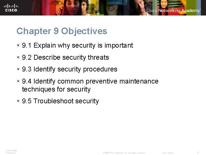 Chapter 9 Objectives § 9. 1 Explain why security is important § 9. 2