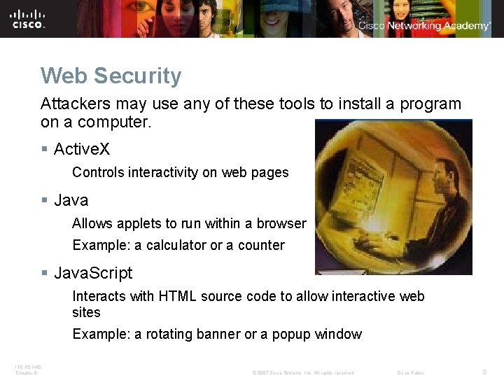 Web Security Attackers may use any of these tools to install a program on