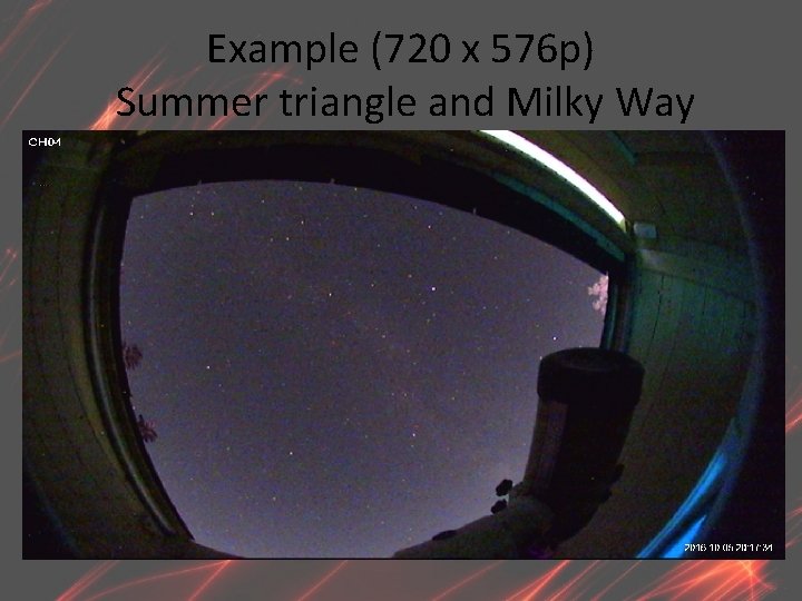 Example (720 x 576 p) Summer triangle and Milky Way 