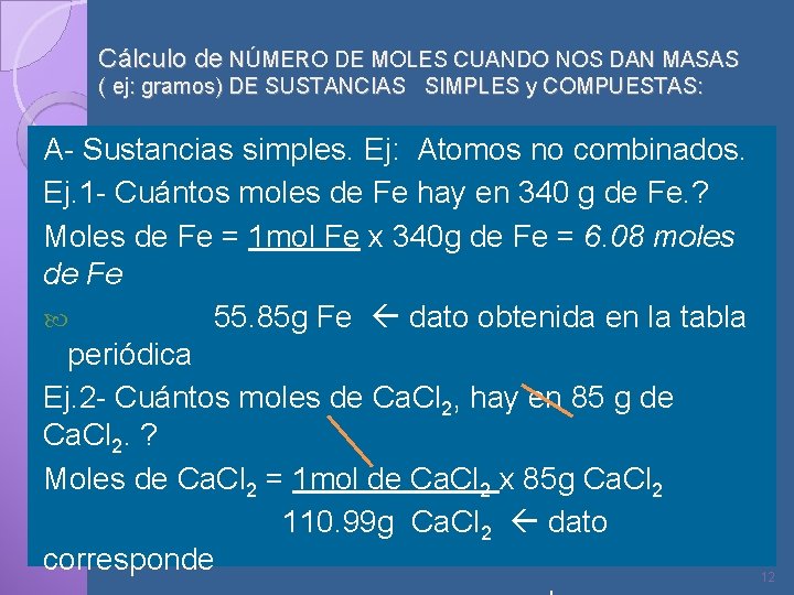 Cálculo de NÚMERO DE MOLES CUANDO NOS DAN MASAS ( ej: gramos) DE SUSTANCIAS