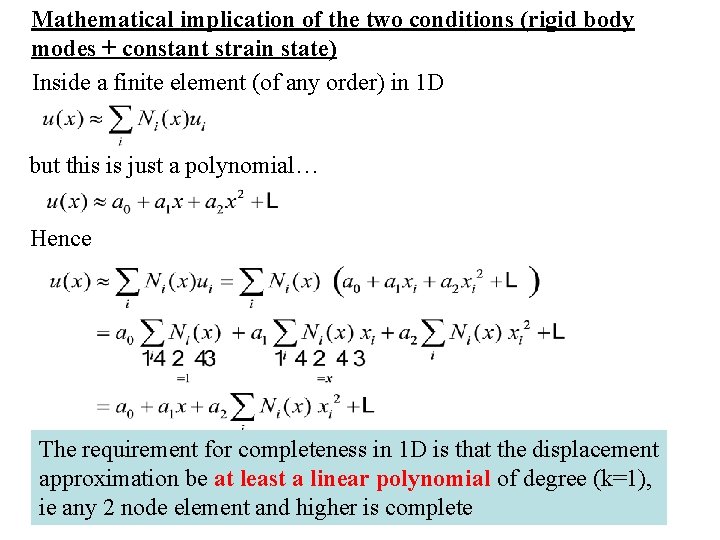 Mathematical implication of the two conditions (rigid body modes + constant strain state) Inside