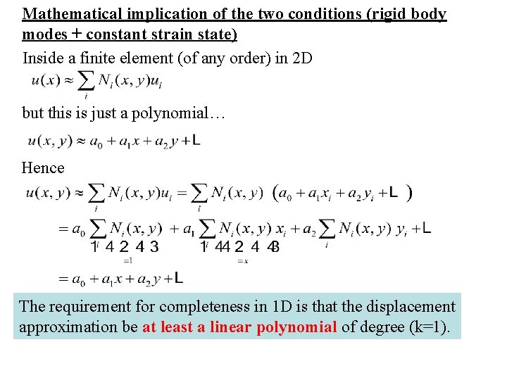 Mathematical implication of the two conditions (rigid body modes + constant strain state) Inside