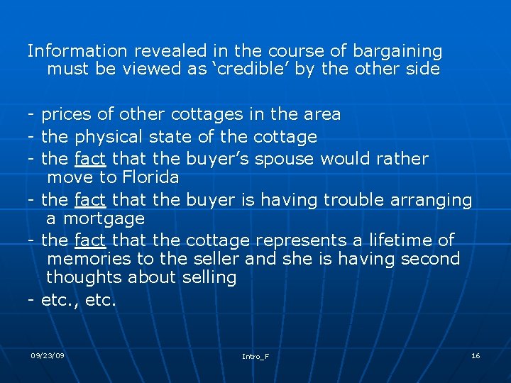 Information revealed in the course of bargaining must be viewed as ‘credible’ by the