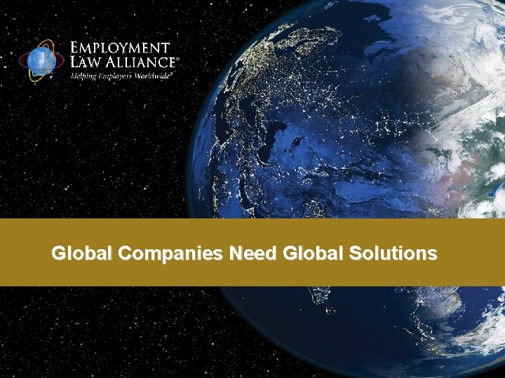 Global Companies Need Global Solutions 